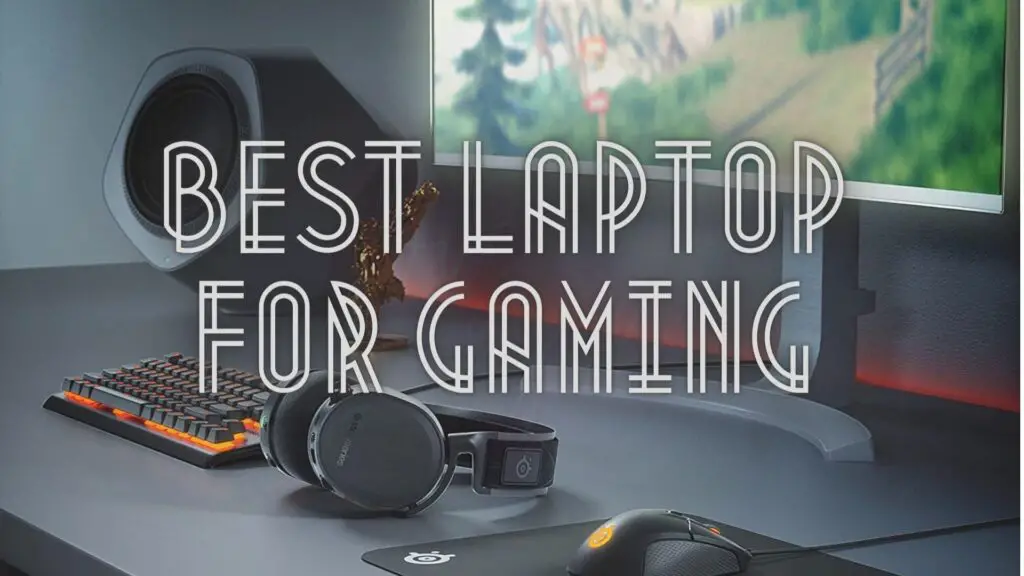 Best laptop for gaming