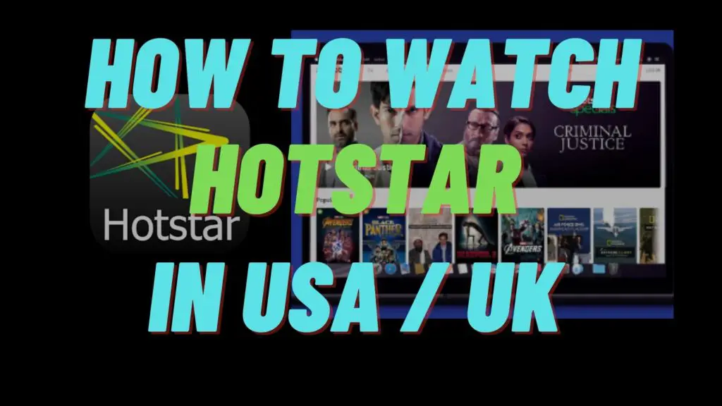 How to Watch Hotstar in USA / UK