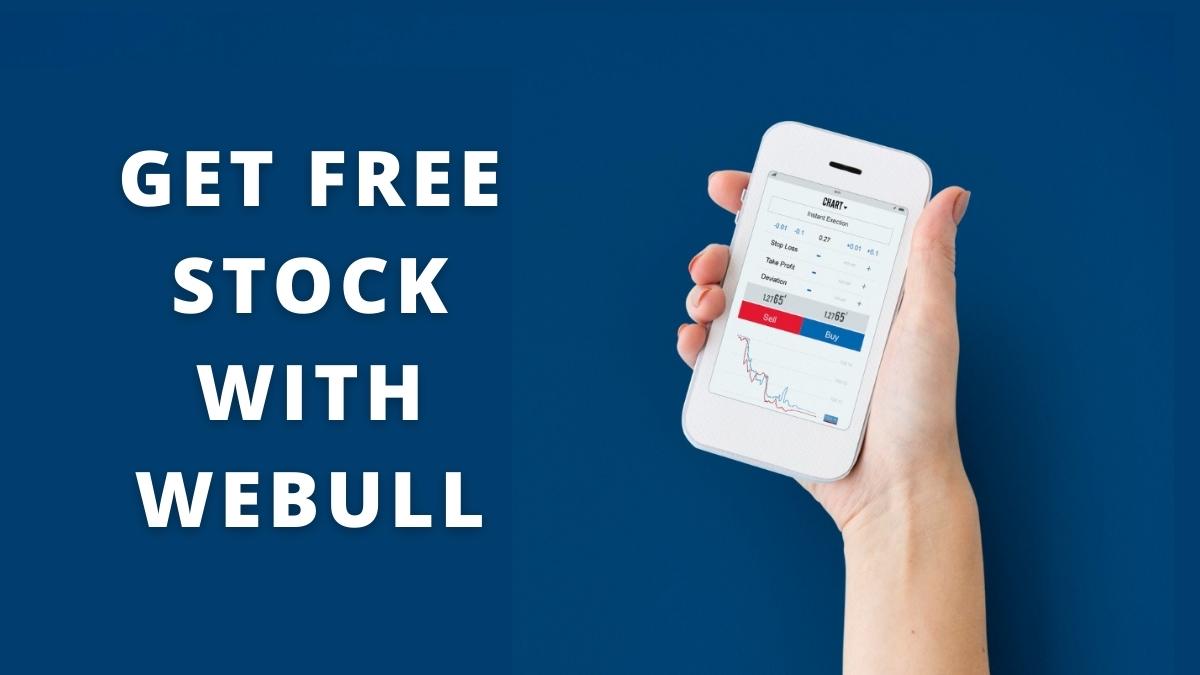 WEBULL FREE STOCK