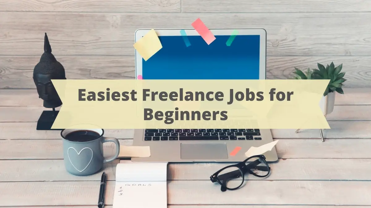 Easiest Freelance Jobs for Beginners
