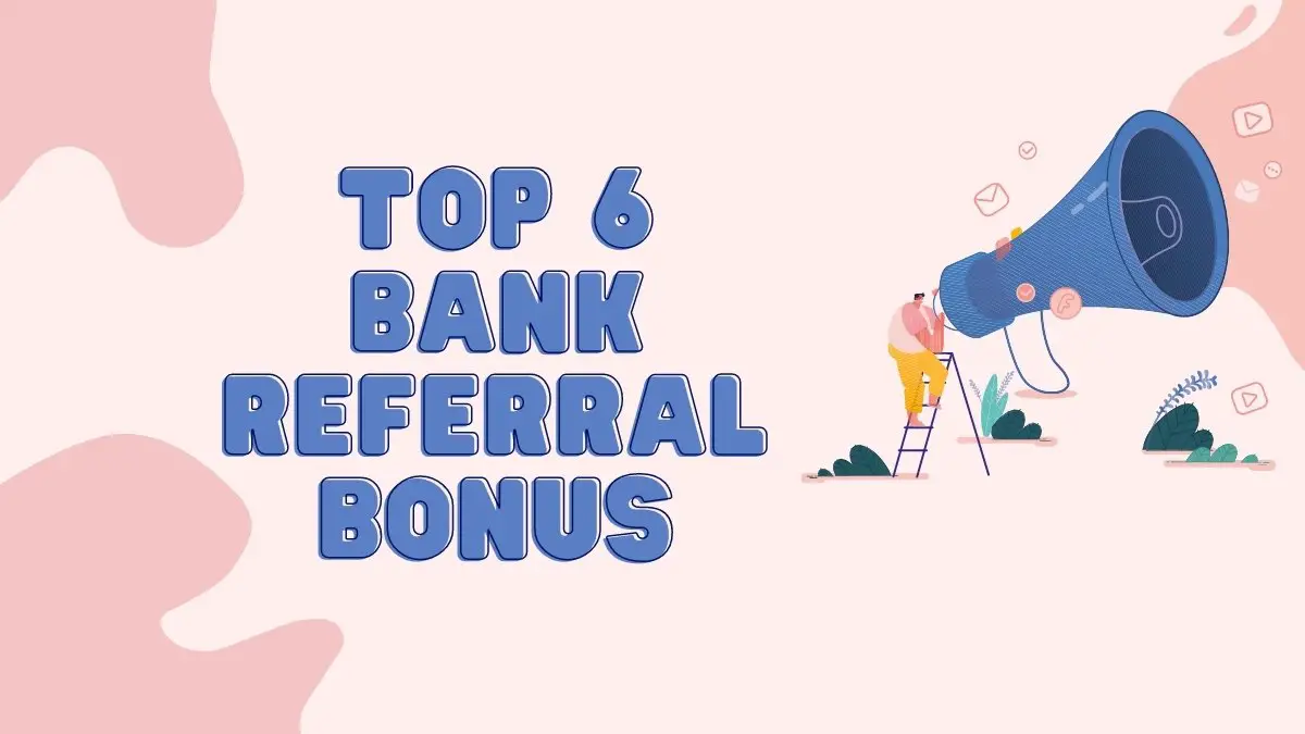 Bank Referral Bonus