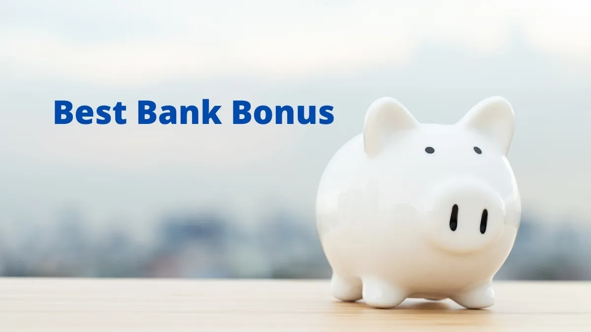 Bank Bonus Offers