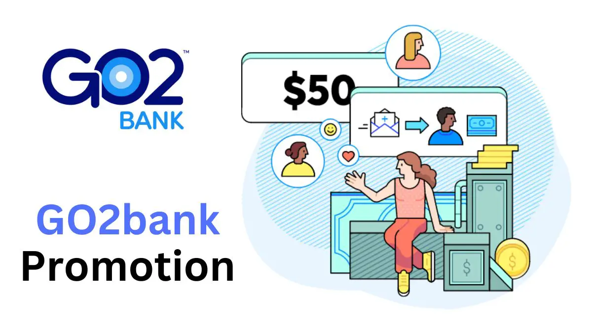 GO2bank Promotion bonus