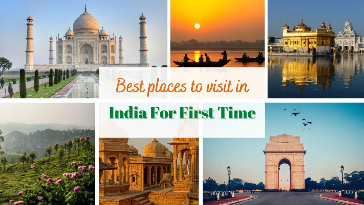 Best Places To Visit in India For First Time
