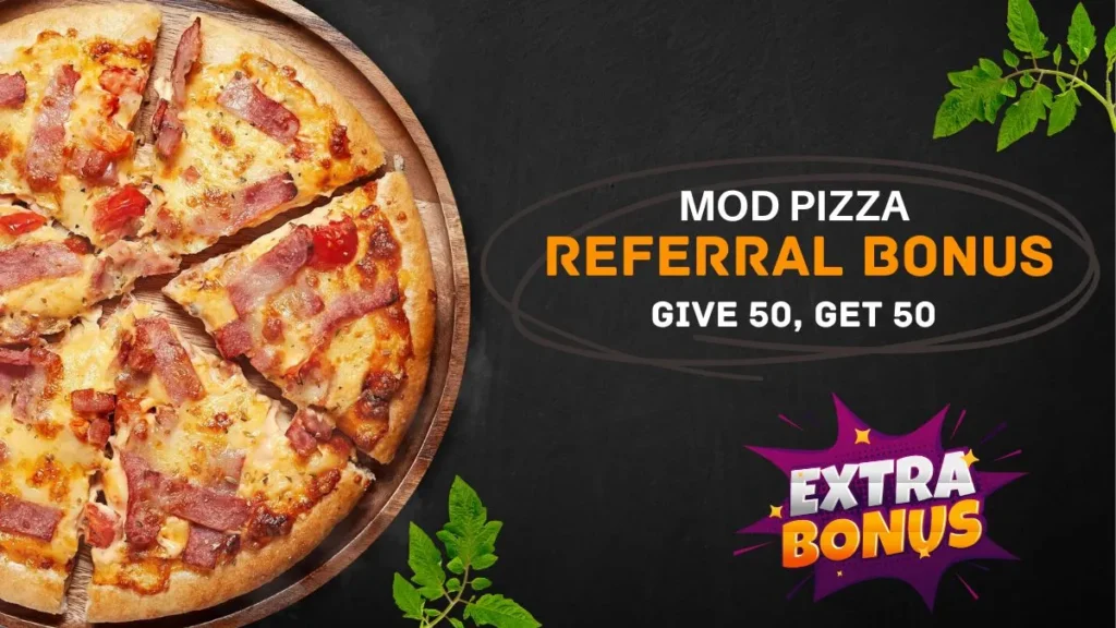 Mod Pizza Referral Bonus: Give 50, Get 50