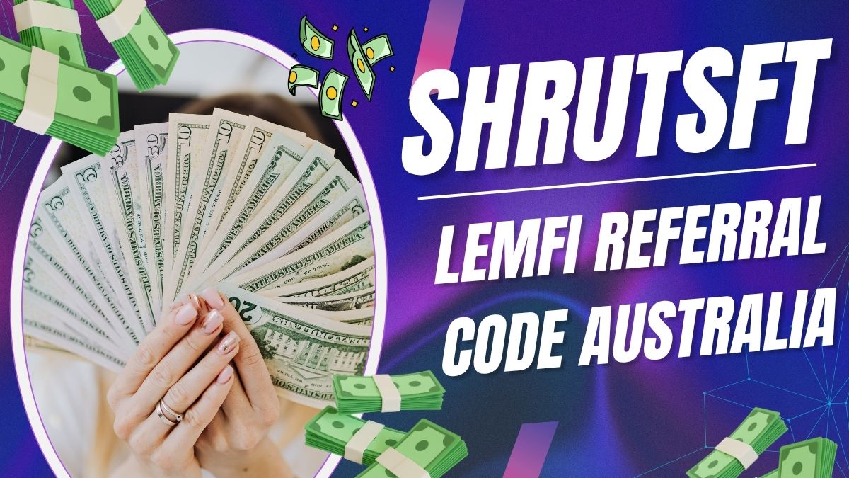 Lemfi Referral Code Australia [SHRUTSFT]: Get free AU$30 on AU$100 transfer