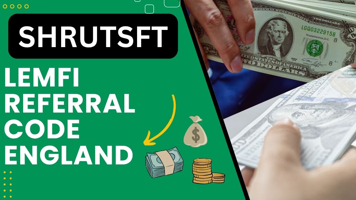 Lemfi Referral Code England [SHRUTSFT]: Get free £30 on £100 transfer